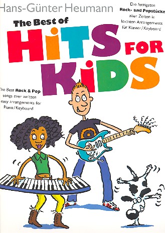 The best of Hits for Kids: for piano/keyboard the best rock and pop songs ever written in easy arrangements