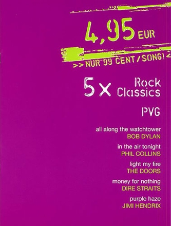 5 x Rock Classics: 4 Songs fr Klavier, Gesang, Gitarre