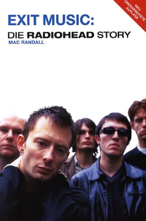 Exit Music Die Radiohead Story (dt)