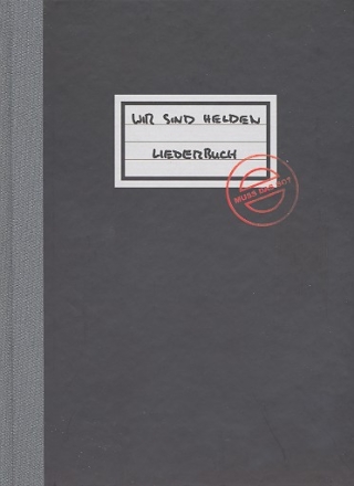 Wir sind Helden: Liederbuch fr Gesang/Gitarre/Keyboard inkl. Minisongbook