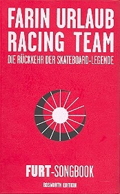 Farin Urlaub Racing Team: Songbook Texte und Akkordsymbole Taschenformat mit Diskografie