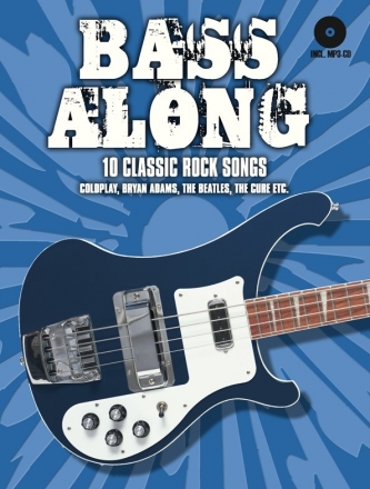 Bass along Band 1 - 10 Classic Rock Songs (+CD): fr E-Bass/Tabulatur  (dt)