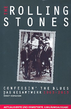 Rolling Stones Confessin' the Blues - Das Gesamtwerk 1963-2013