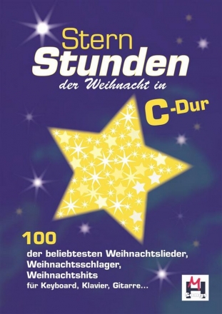 Sternstunden der Weihnacht in C-Dur: f Klavier/Keyboard/Gesang/Gitarre (mit Texten und Akkorden)