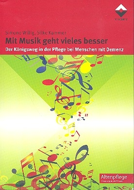 Mit Musik geht vieles besser Der K�nigsweg in der Pflege bei Menschen mit Demenz
