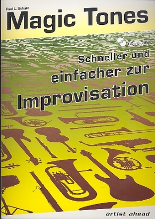 Magic Tones (+CD): Schneller und leichter zur Improvisation fr alle Instrumente