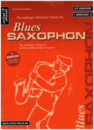 Die auergewhnliche Schule fr Blues-Saxophon (+Download) fr Saxophon
