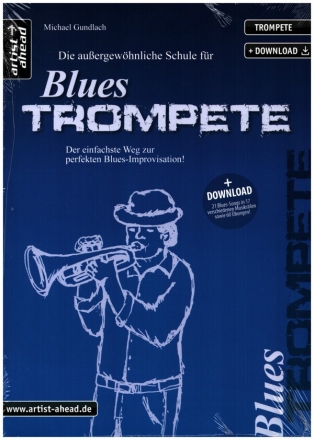 Die auergewhnliche Schule fr Blues-Trompete (+Download) fr Trompete