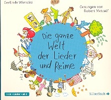 Die ganze Welt der Lieder und Reime  CD