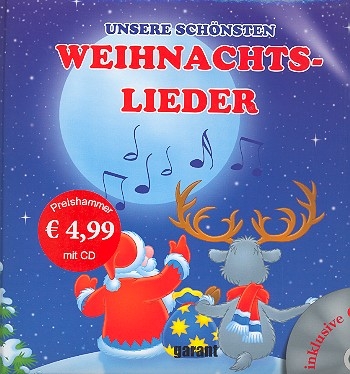 Unsere schnsten Weihnachtslieder (+CD) Liederbuch