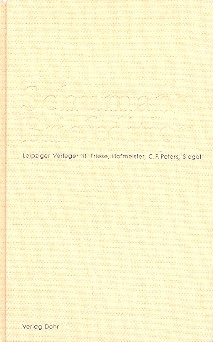 Schumann-Briefedition Serie 3 Band 3 Leipziger Verleger Band 3 - Friese, Hofmeister,  Peters, Siegel