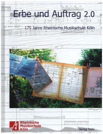 Erbe und Auftrag 2.0 175 Jahre Rheinische Musikschule Kln gebunden