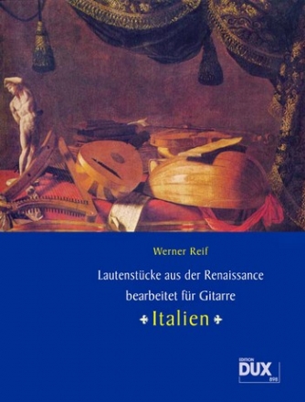 Lautenstücke aus der Renaissance - Italien für Gitarre