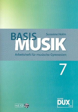 Basis Musik Jahrgangsstufe 7 (+CD) Schlerband fr musisches Gymnasium