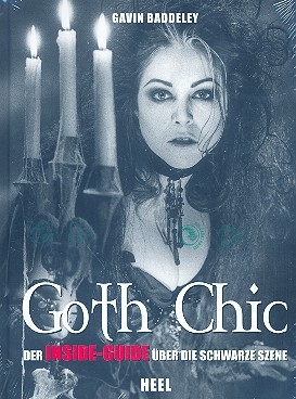 Goth Chic Der Inside-Guide ber die schwarze Szene