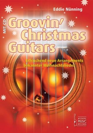 Groovin' Christmas Guitars (+CD) Erfrischend neue Arrangements bekannter Weihnachtslieder