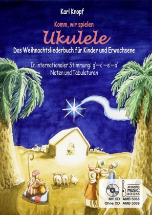 Komm wir spielen Ukulele - Das Weihnachtsalbum (+CD) f�r Ukulele (Stimmung GCEA)