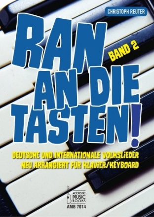 Ran an die Tasten Band 2: f�r Klavier (Keyboard)