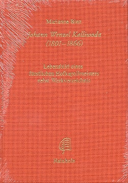 Johann Wenzel Kalliwoda (1801-1866) Lebensbild eines frstlichen Hofkapellmeisters nebst Werkverzeichnis