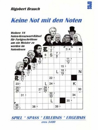 Keine Not mit den Noten - Weitere 18 Noten-Kreuzwort-Rtsel fr Fortgeschrittene