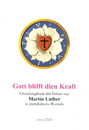 Gott blifft dien Kraft Liederbuch Melodie/Text/Akkorde (plattdeutsch)