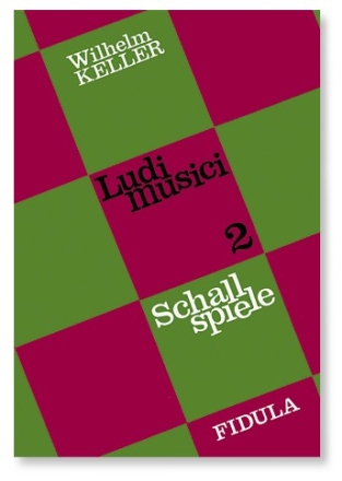 Ludi Musici Band 2 Schallspiele Anleitung zum Gruppenmusizieren mit Geräuschen, Klängen und Tönen