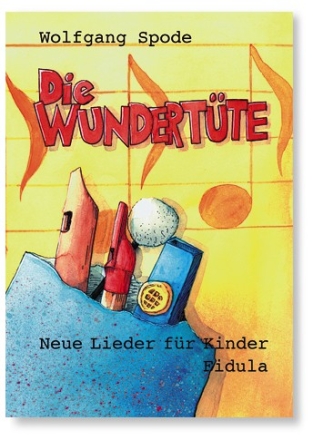 Die Wundertte Neue Lieder fr Kinder