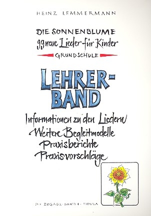 Die Sonnenblume 99 neue Lieder fr Kinder (Grundschule) Lehrerband