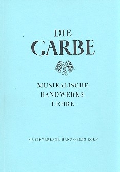 Musikalische Handwerkslehre Die Garbe Ein Musikwerk fr Schulen