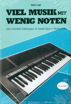 Viel Musik mit wenig Noten Lernstufe 4 fr Keyboard-Organs mit Begleitautomatik
