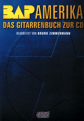 Bap: Amerika Das Gitarrenbuch zur CD