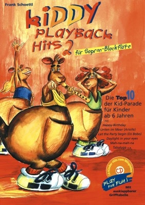 Kiddy Playback Hits Band 2 (+CD) fr Sopranblockflte, die Top 10 der Kid-Hitparade fr Kinder ab 6 Jahren