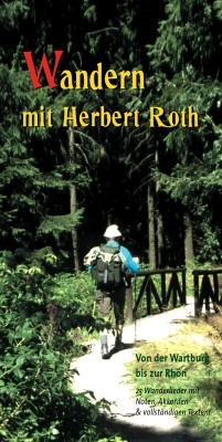 Wandern mit Herbert Roth mit Noten, Akkorden und vollständigen Texten