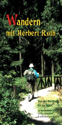 Wandern mit Herbert Roth mit Noten, Akkorden und vollstndigen Texten