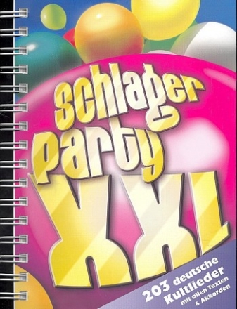 Schlagerparty XXL:  (Texte und Akkorde) Liederbuch