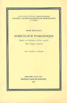 Musicologie pharaonique  tudes sur l'volution de l'art musical dans l'gypte ancienne