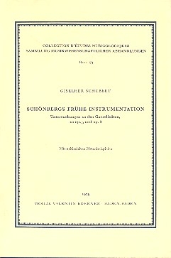 Schnbergs frhe Instrumentation Untersuchungen zu den Gurreliedern, zu op.5 und op.8