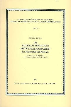 Die mittelalterlichen Mettenresponsorien der Klosterkirche Rheinau