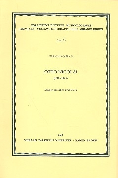 Otto Nicolai (1810-1849) Studien zu Leben und Werk