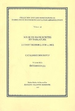 Sources manuscrites en tablature vol.3,1 sterreich Luth et theorbe c.1500-c.1800