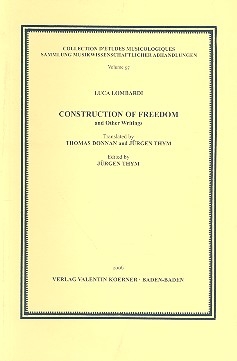 Construction of Freedom and other Writings