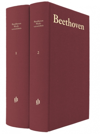 Ludwig van Beethoven Thematisch-bibliographisches Werkverzeichnis in 2 Bnden erweiterte Neuausgabe 2014