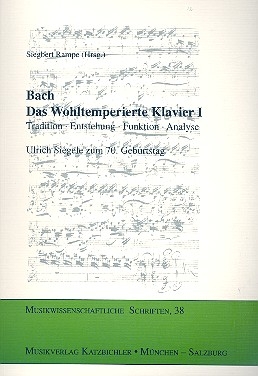 Bach - Das Wohltemperierte Klavier Teil 1 Tradition, Entstehung, Funkt Analyse