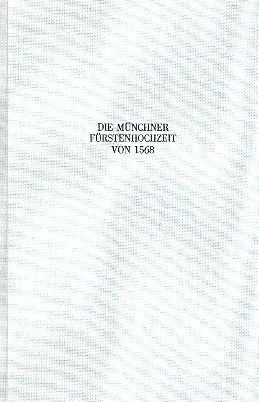 Die Mnchner Frstenhochzeit von 1568 Massimo Troiano: Dialoge (it/dt) gebunden