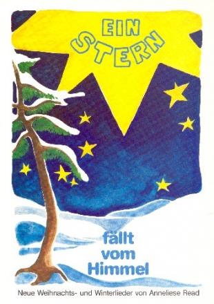 Ein Stern fllt vom Himmel - 16 neue Weihnachts- und Winterlieder zum Singen, Spielen und Musizieren mit Spielanleitung