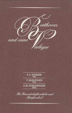 Beethoven und seine Verleger Ihr Verkehr und Briefwechsel