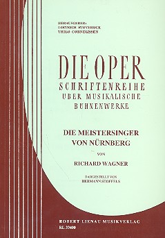Die Meistersinger von Nrnberg von Richard Wagner Die Oper Hauptband