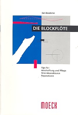 Die Blockflte Tipps fr Anschaffung und Pflege, Stimmkorrrekturen, Reparaturen