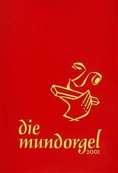 Die Mundorgel - mit Noten Ausgabe 2001