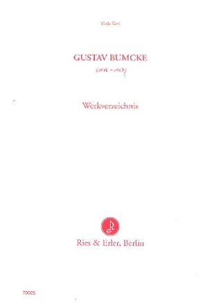 Gustav Bumcke Werkverzeichnis